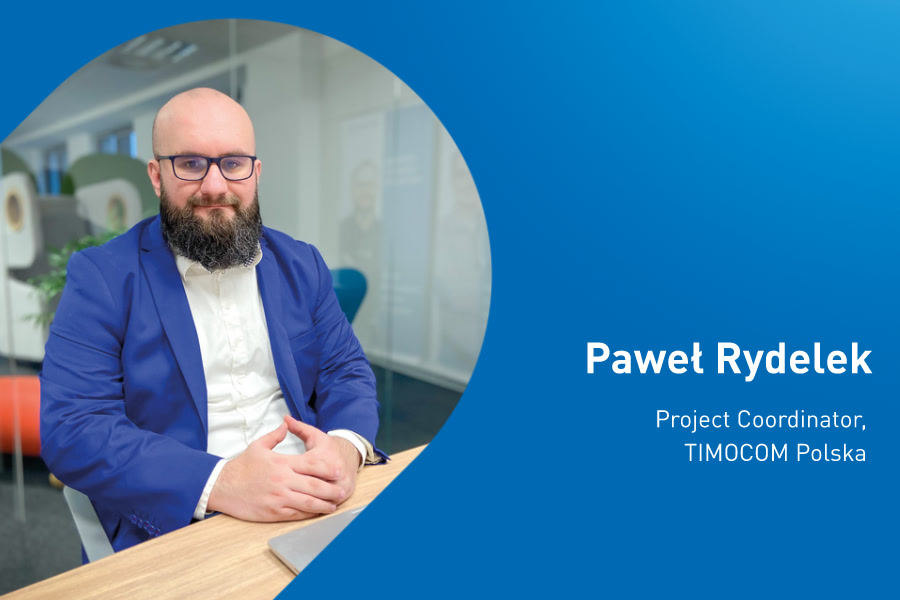 Paweł Rydelek Coordonator de proiect TIMOCOM